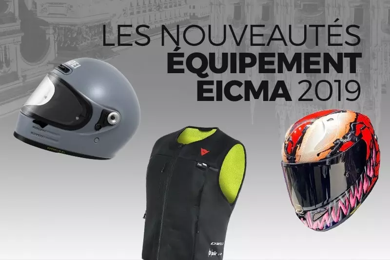 Les nouveaux équipements moto 2020 - EICMA 2019