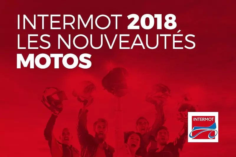 Intermot 2018 - Les Nouveautés Motos à ne pas Manquer